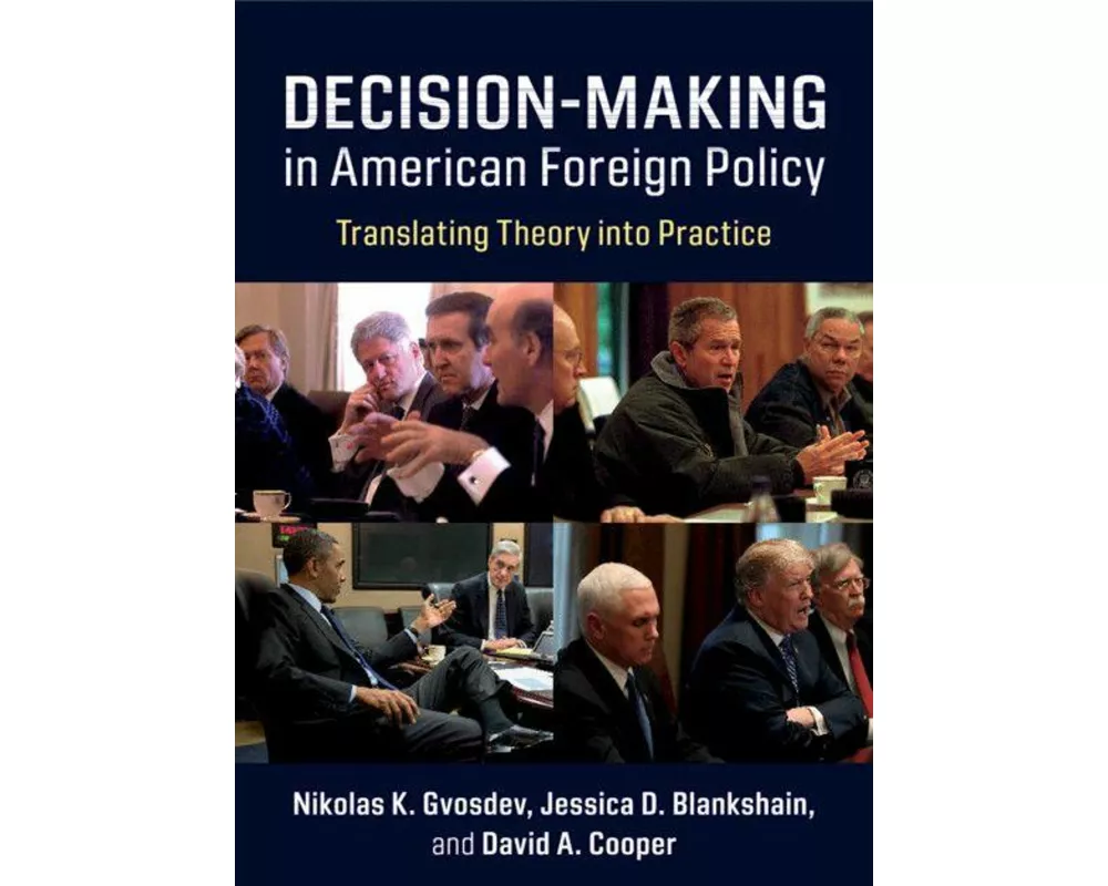 Decision-Making in American Foreign Policy