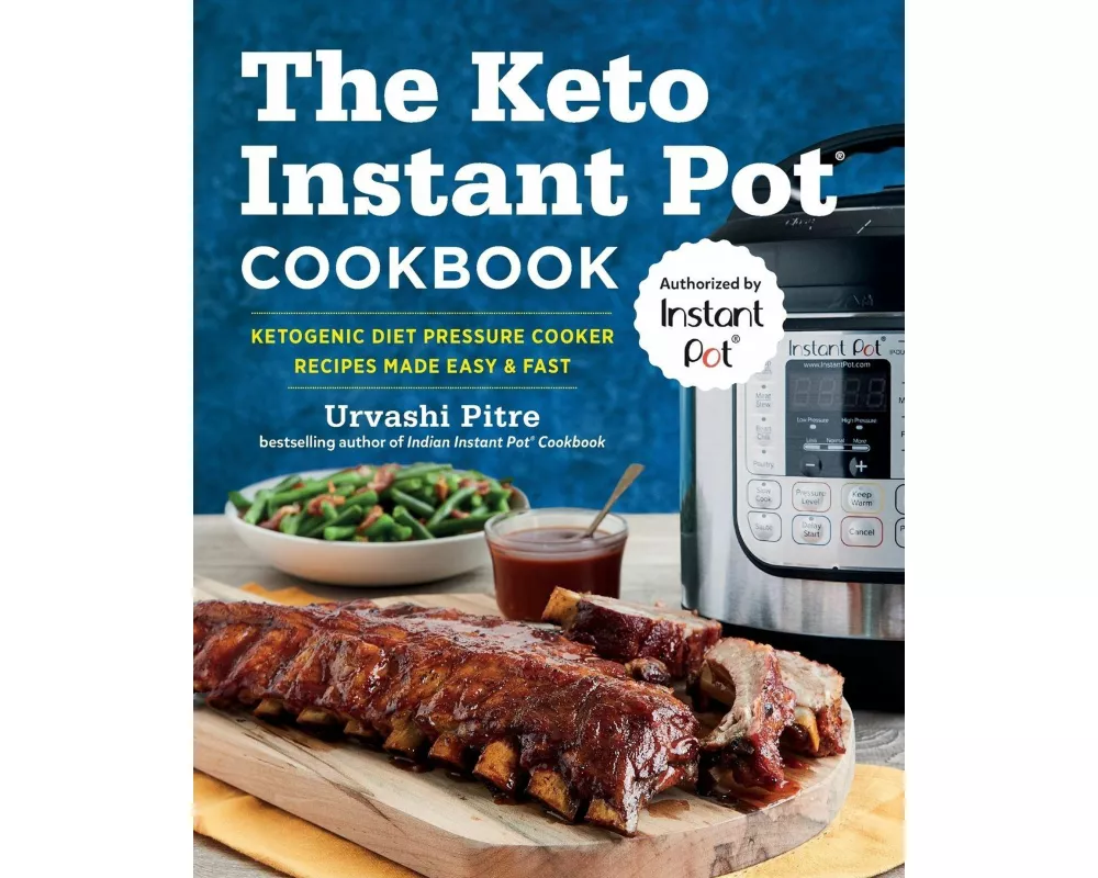 The Keto Instant Pot Cookbook