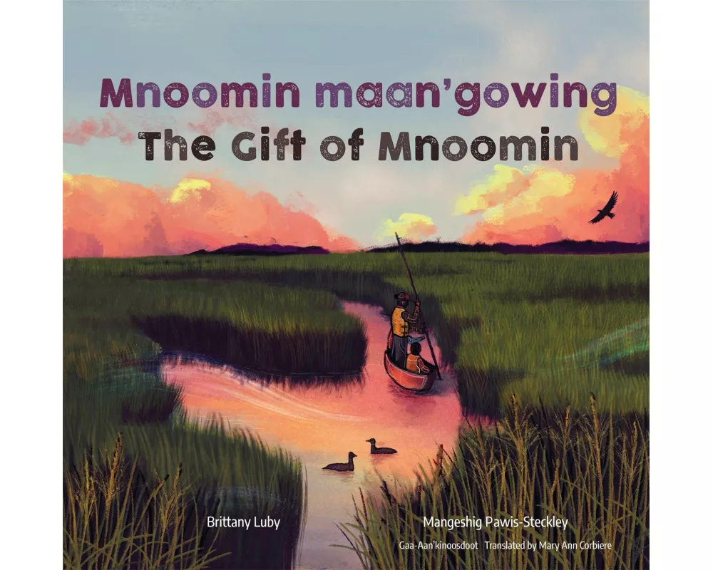 Mnoomin maan'gowing / The Gift of Mnoomin
