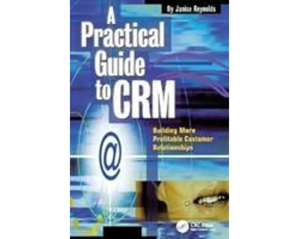 A Practical Guide to CRM