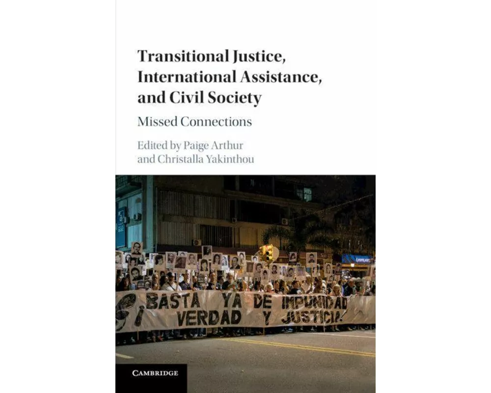 Transitional Justice, International Assistance, and Civil Society