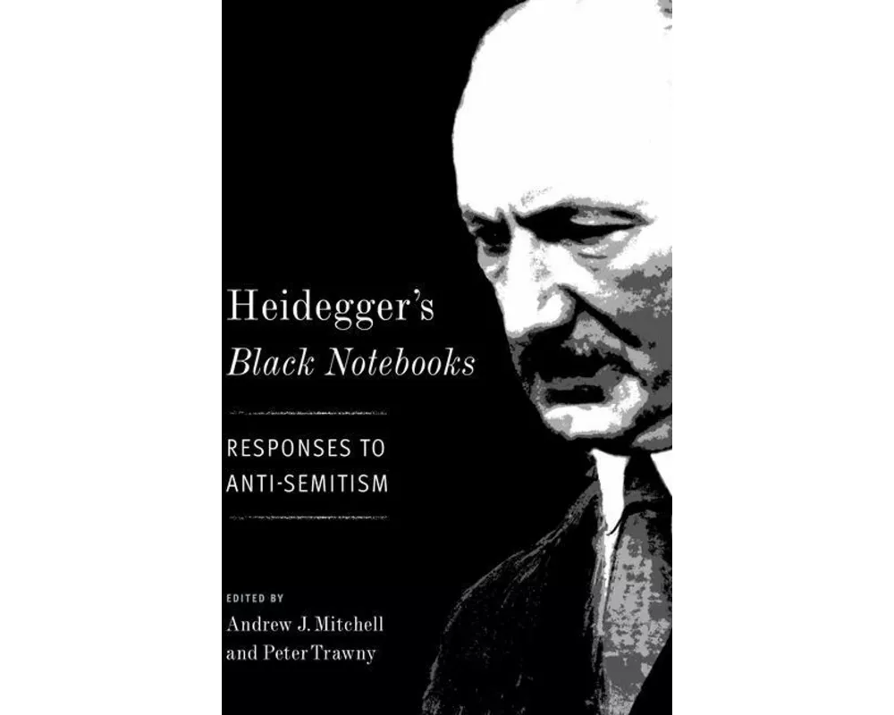 Heidegger's Black Notebooks
