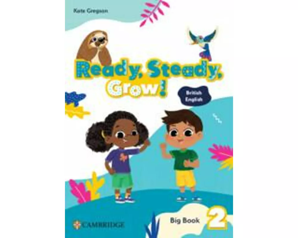 Ready, Steady, Grow! Level 2 Big Book British English