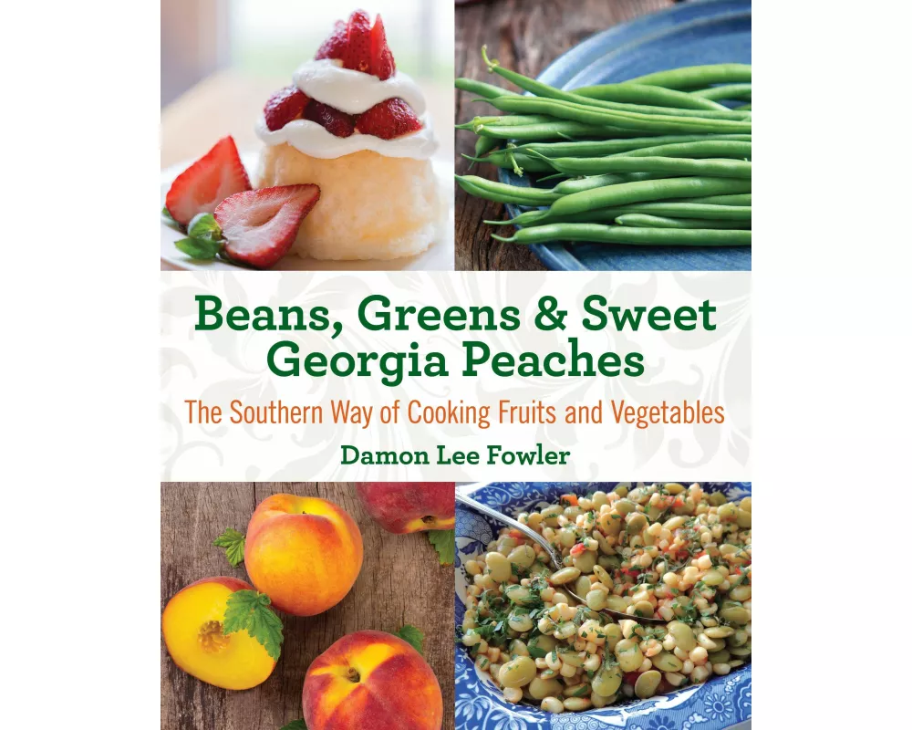 Beans, Greens & Sweet Georgia Peaches