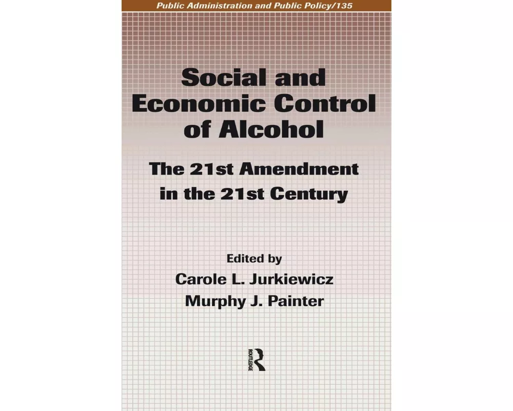 Social and Economic Control of Alcohol