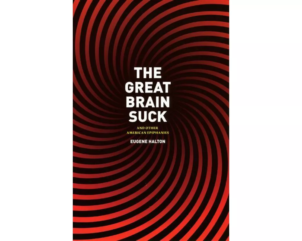 The Great Brain Suck