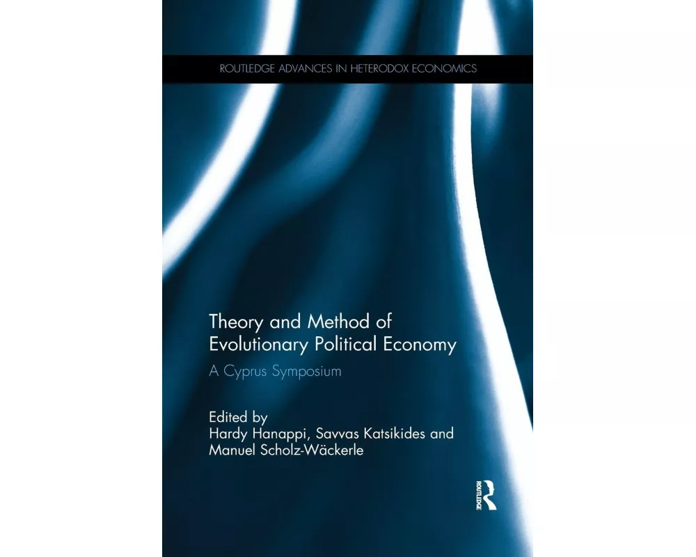 Theory and Method of Evolutionary Political Economy