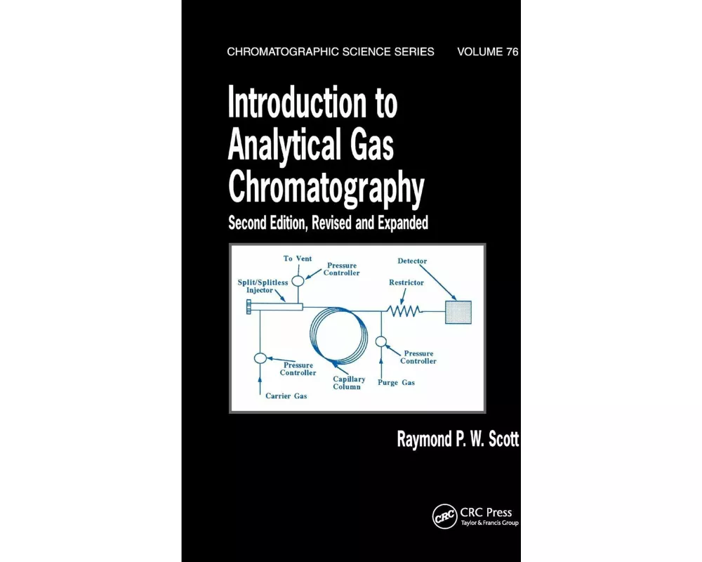 Introduction to Analytical Gas Chromatography, Revised and Expanded