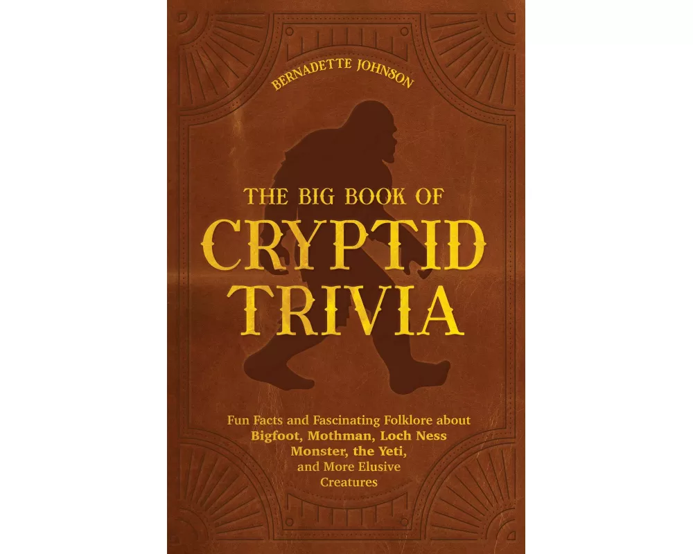 The Big Book of Cryptid Trivia