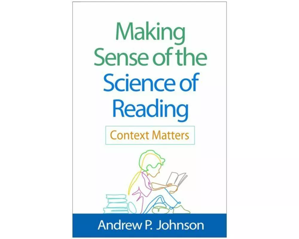 Making Sense of the Science of Reading
