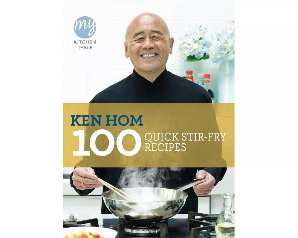 My Kitchen Table: 100 Quick Stir-fry Recipes