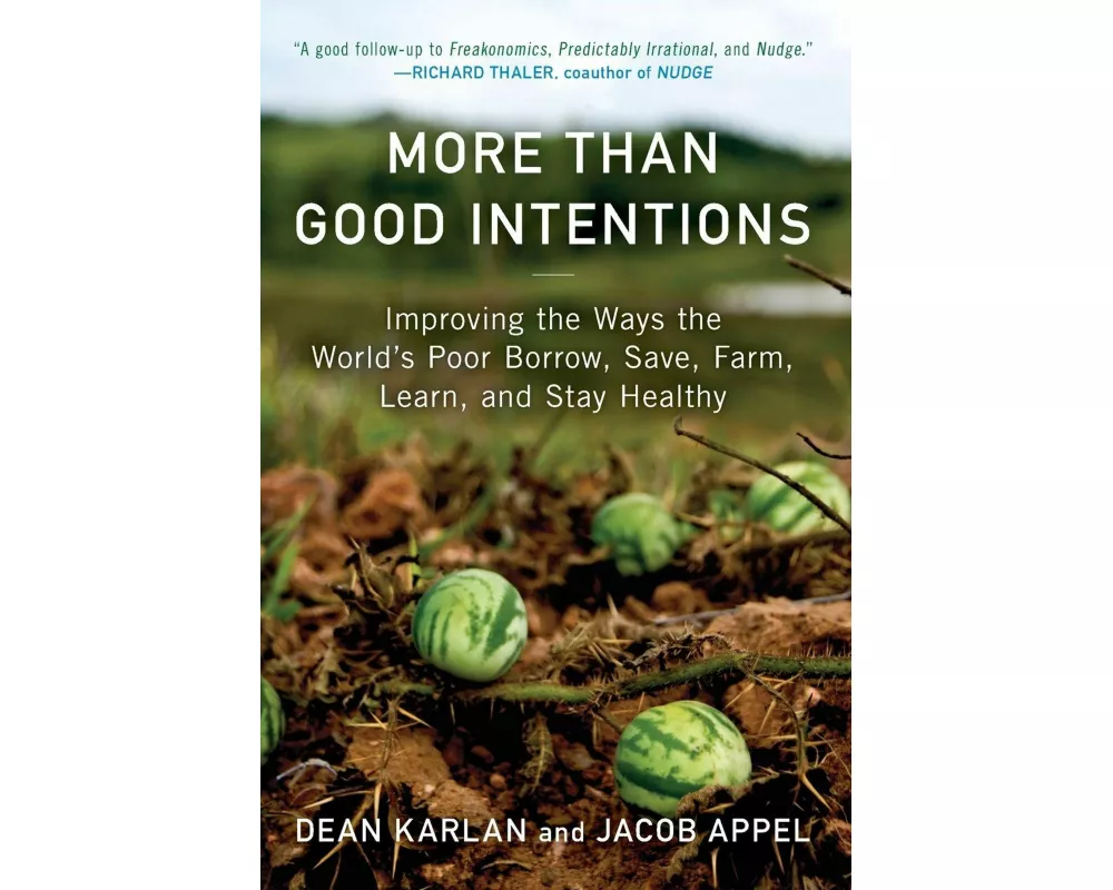 More Than Good Intentions