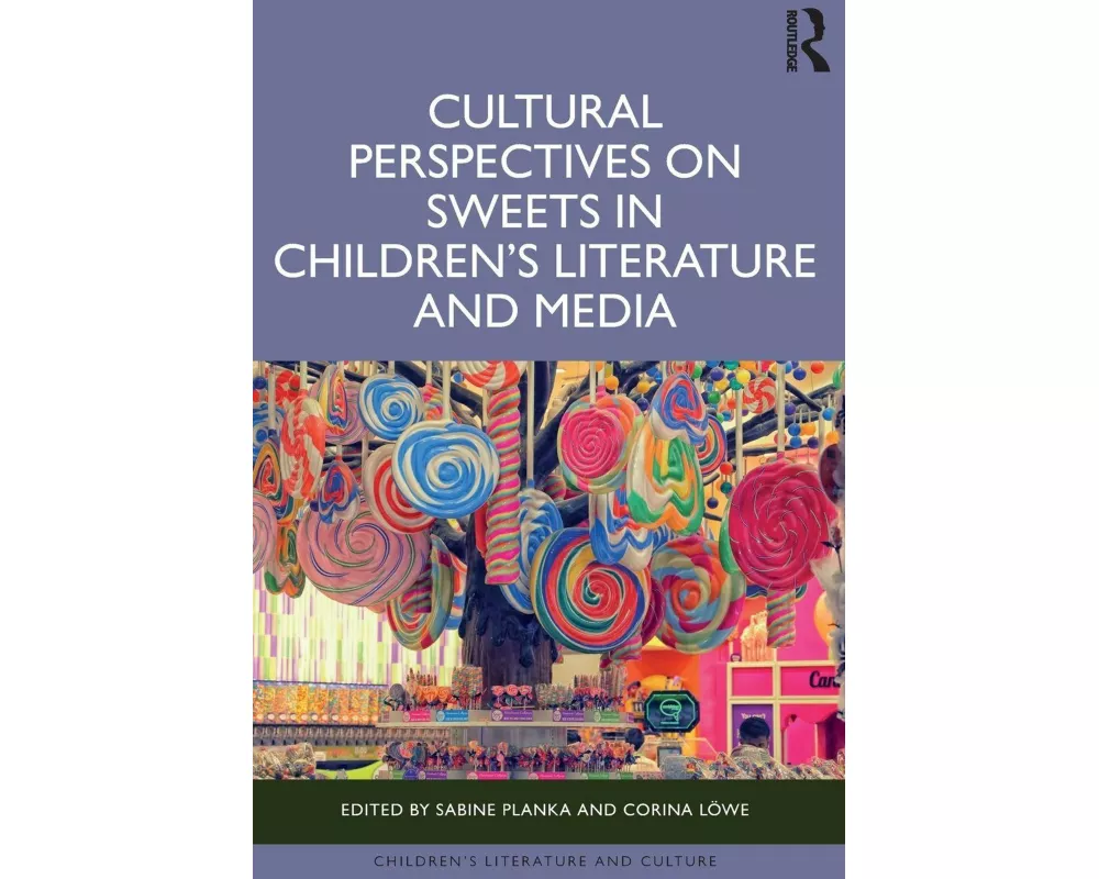 Cultural Perspectives on Sweets in Children’s Literature and Media