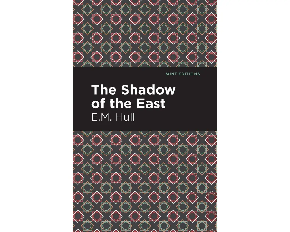 The Shadow of the East