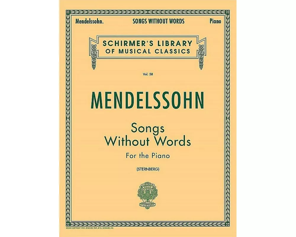 Mendelssohn - Songs Without Words for the Piano Sheet Music Book Classical Romantic Collection Schirmer Library Vol. 58