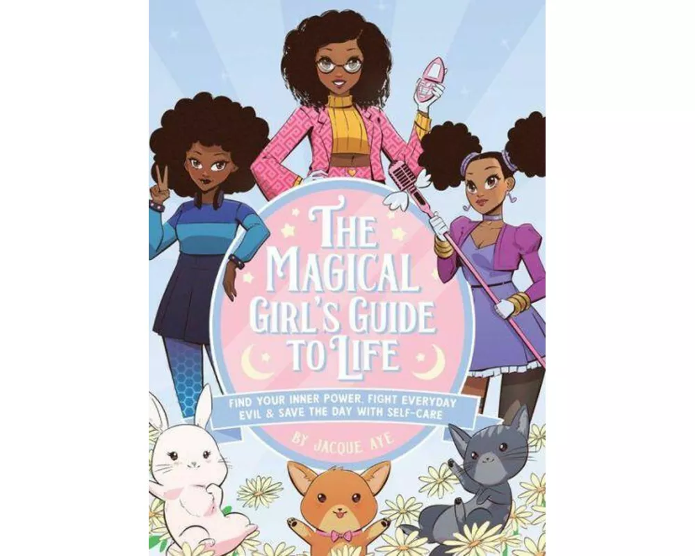 The Magical Girl's Guide to Life