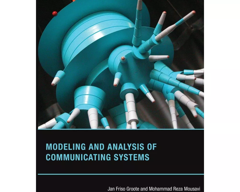 Modeling and Analysis of Communicating Systems