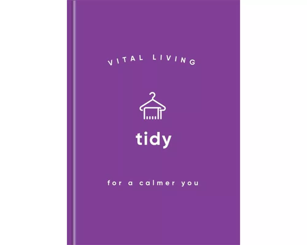 Tidy for a Calmer You