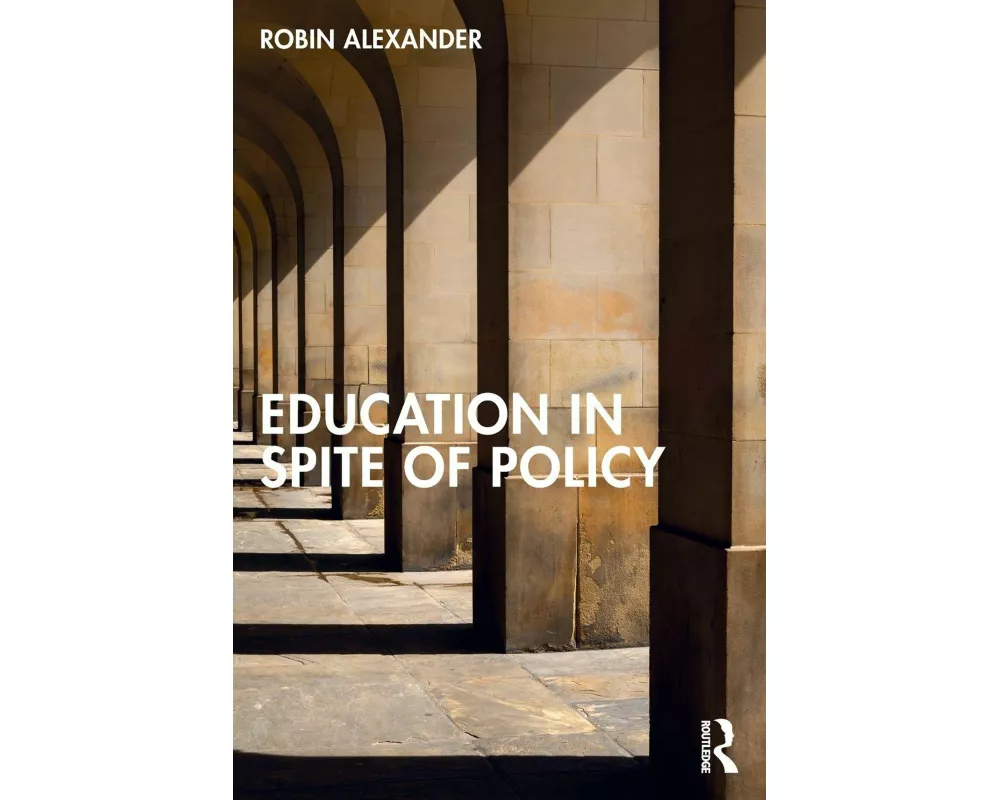 Education in Spite of Policy