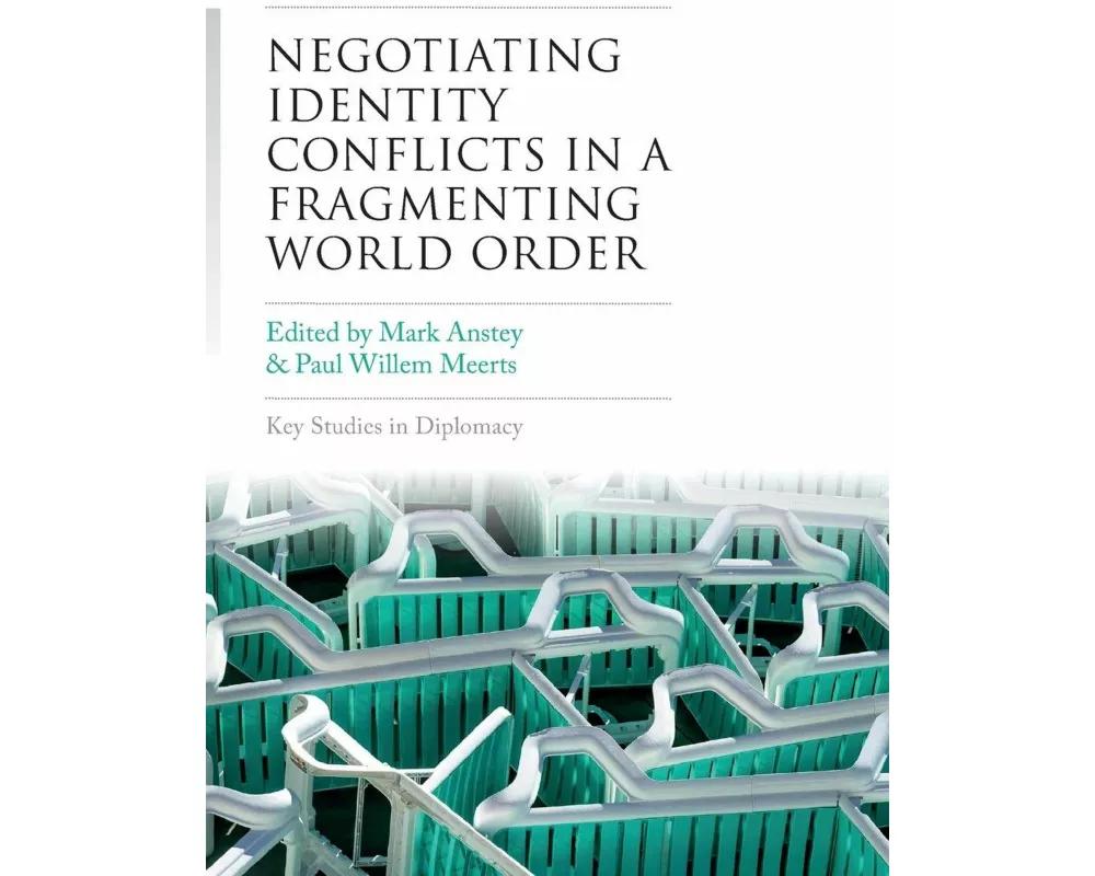 Negotiating Identity Conflicts in a Fragmenting World Order