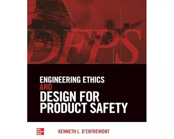 Engineering Ethics and Design for Product Safety (Pb)