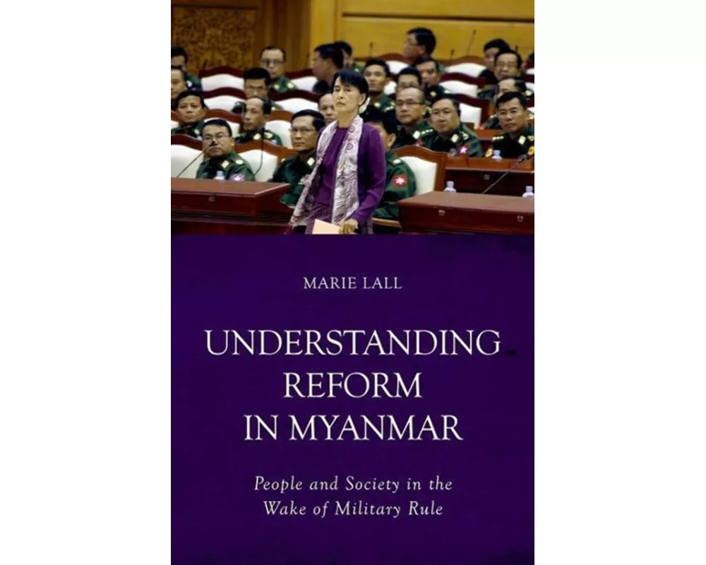 Understanding Reform in Myanmar