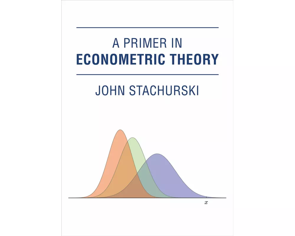 A Primer in Econometric Theory