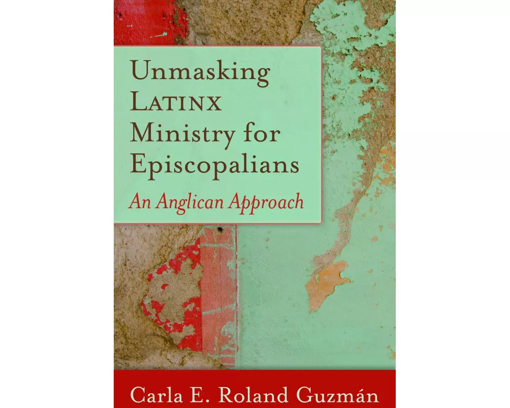 Unmasking Latinx Ministry for Episcopalians
