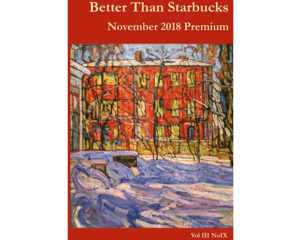 Better Than Starbucks November 2018 Premium