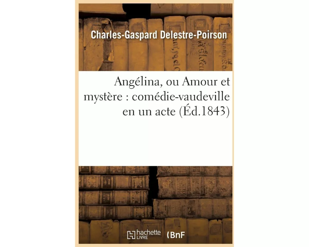 Angélina, ou Amour et mystère