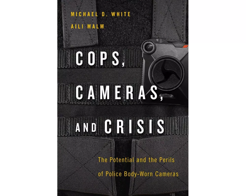 Cops, Cameras, and Crisis
