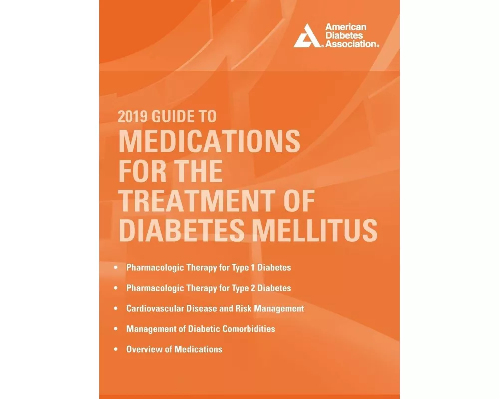 2019 Guide to Medications for the Treatment of Diabetes Mellitus