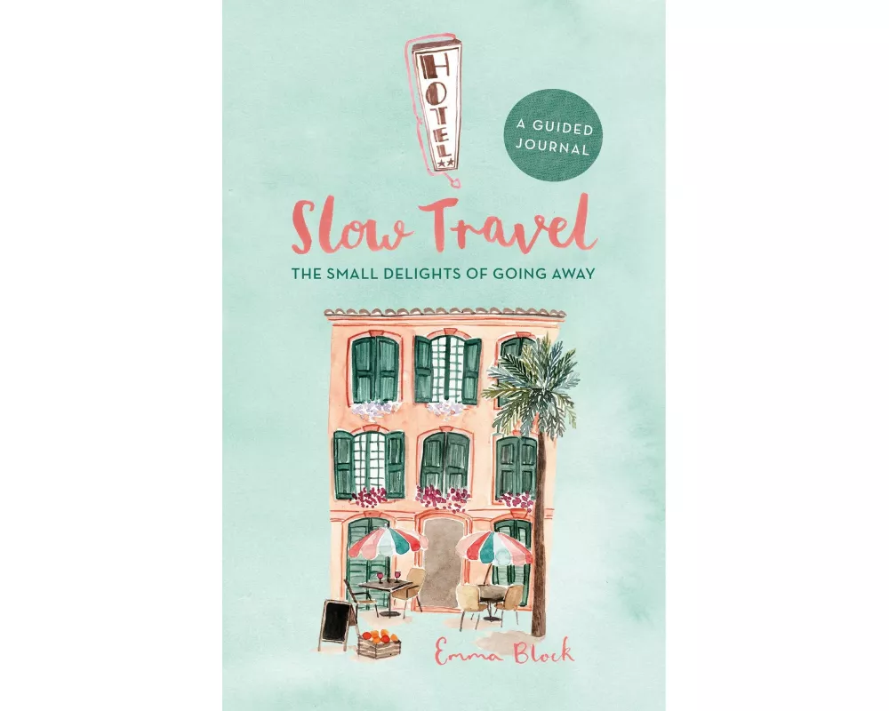 Slow Travel Journal