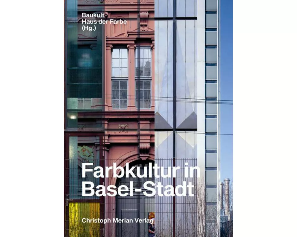 Farbkultur in Basel-Stadt