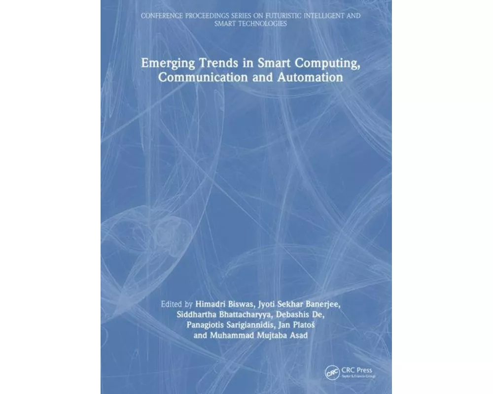 Emerging Trends in Smart Computing, Communication and Automation