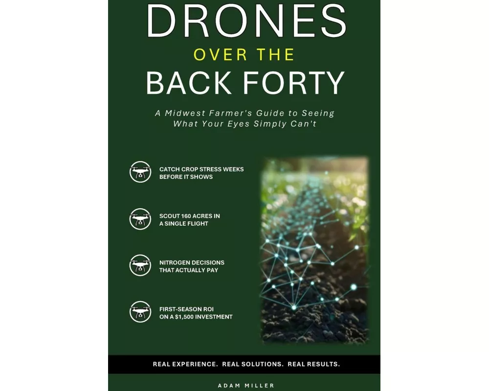 Drones Over the Back Forty