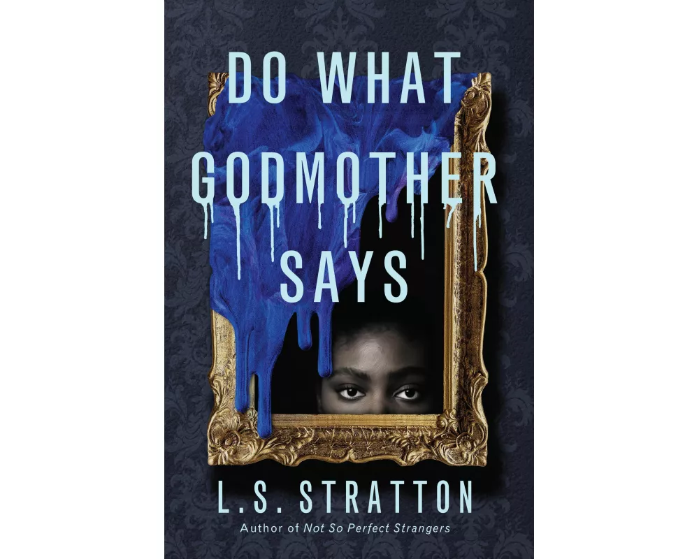 Do What Godmother Says