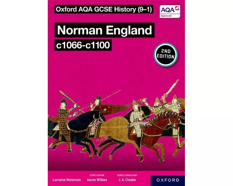Oxford AQA GCSE History (9-1): Norman England c1066-c1100 Student Book Second Edition