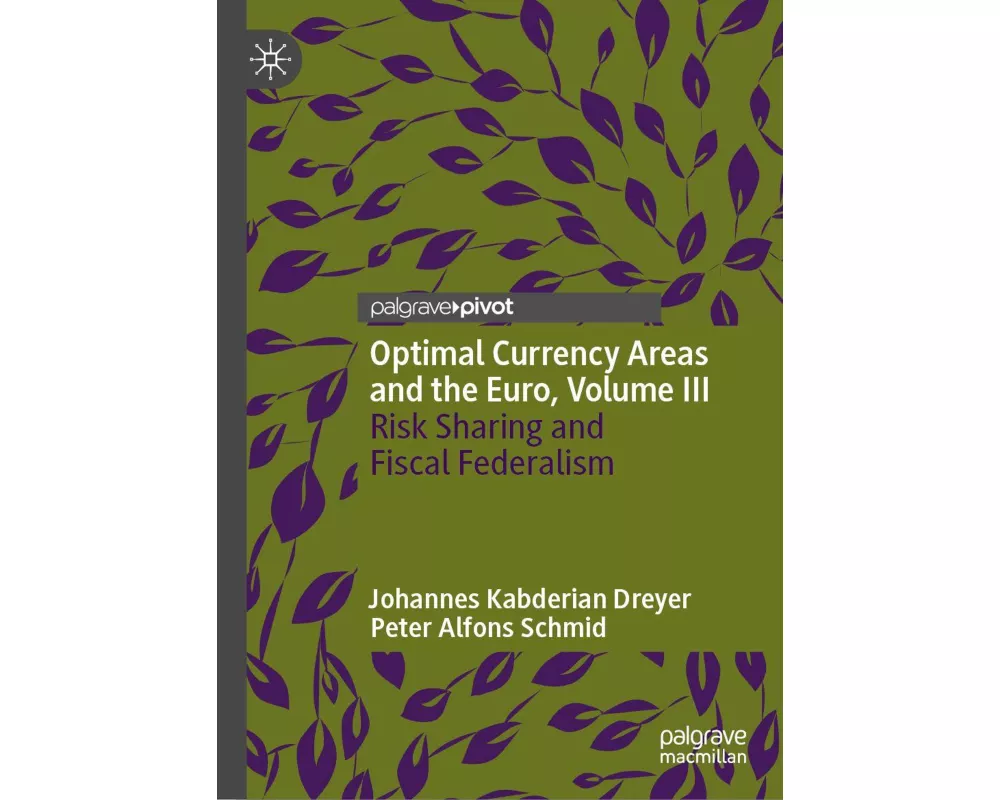 Optimal Currency Areas and the Euro, Volume III