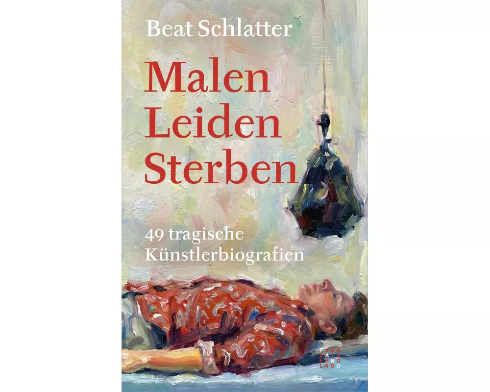 Malen, Leiden, Sterben