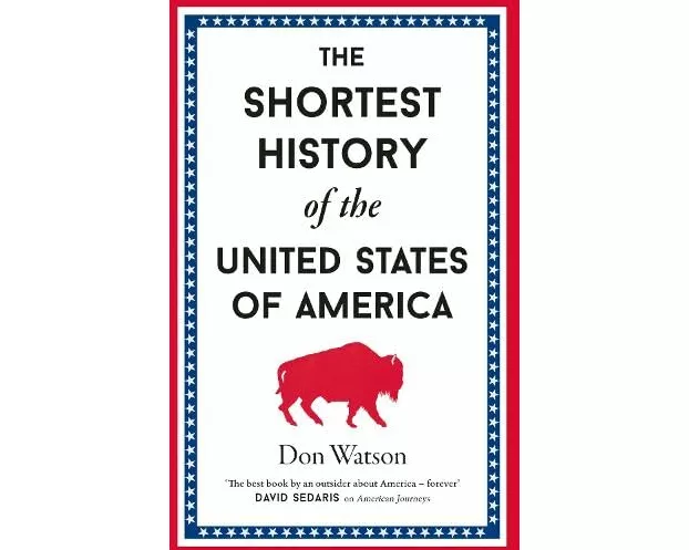 The Shortest History of the United States of America
