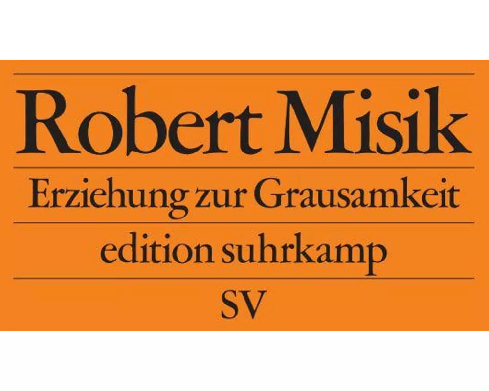 Erziehung zur Grausamkeit