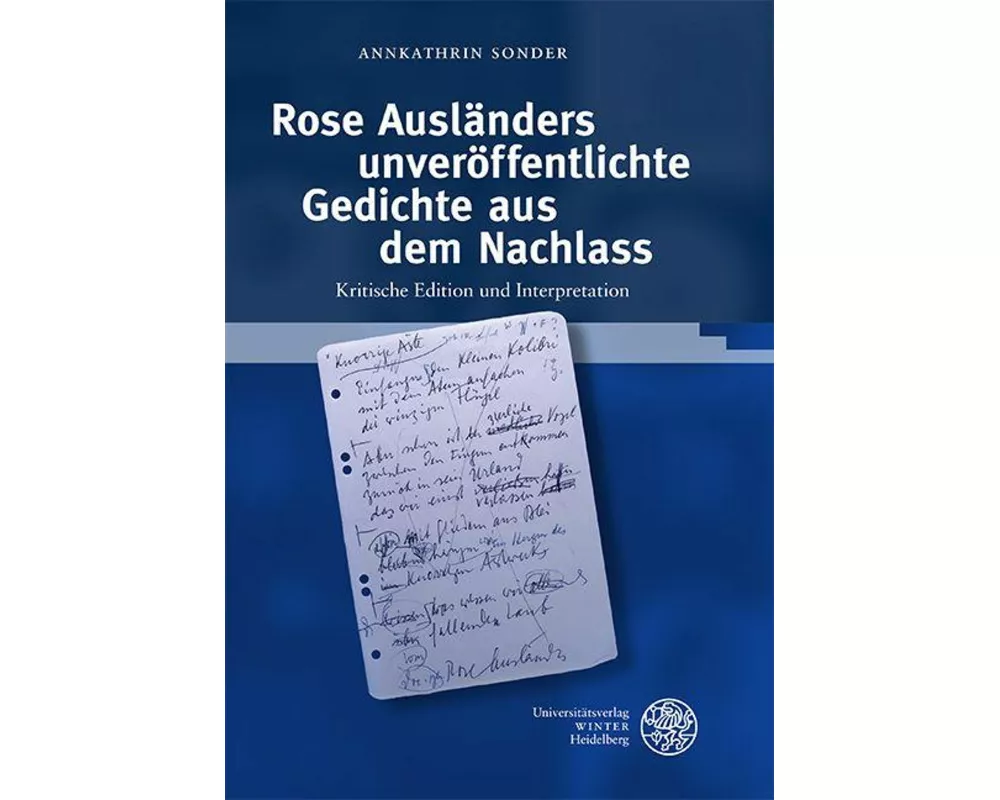 Rose Ausländers unveröffentlichte Gedichte aus dem Nachlass