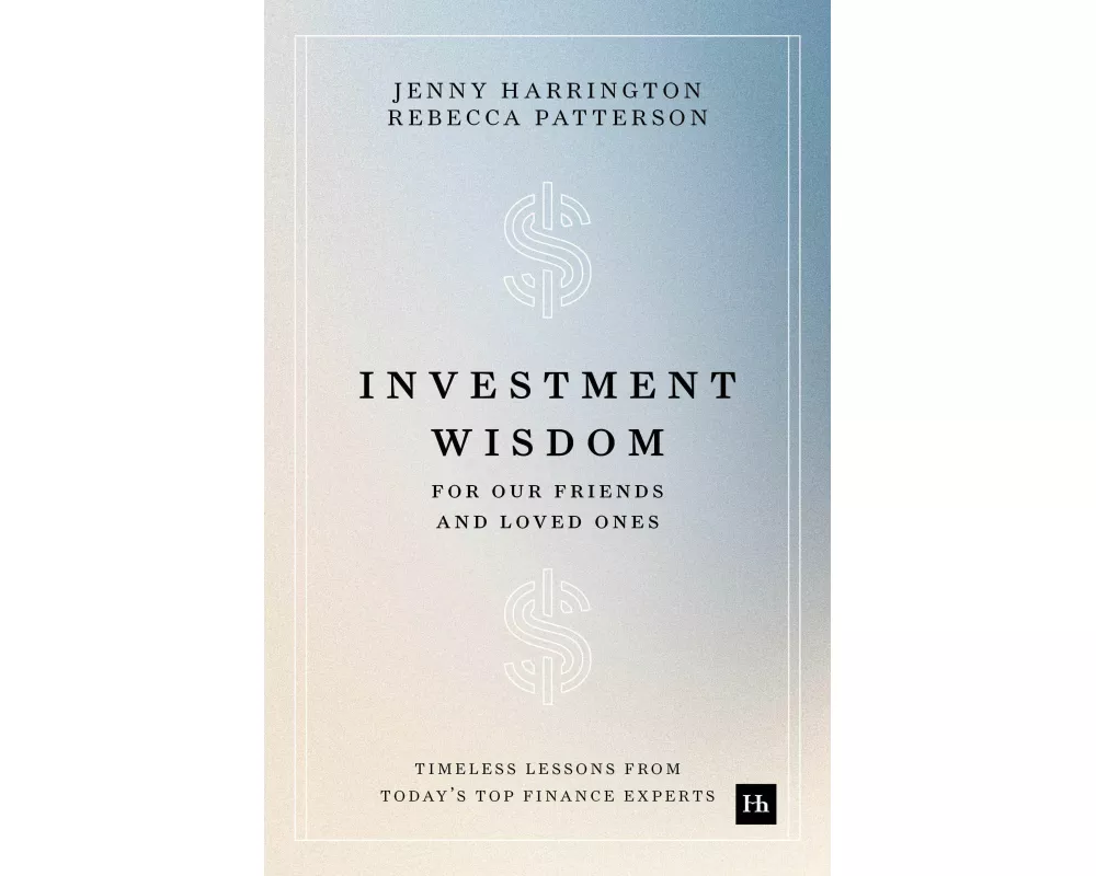 Investment Wisdom For Our Friends And Loved Ones