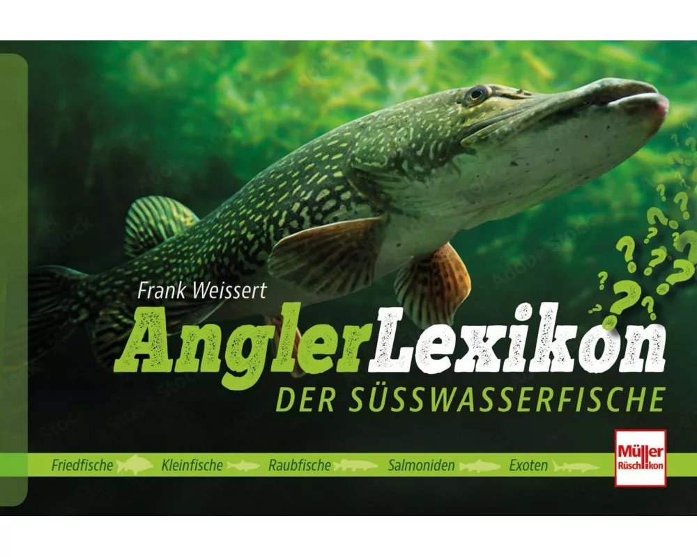 Angler-Lexikon der Süßwasserfische