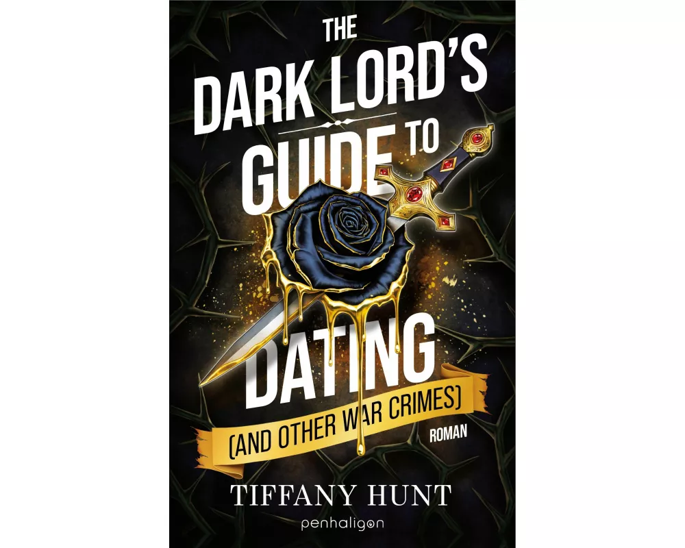 The Dark Lord's Guide to Dating (and Other War Crimes)