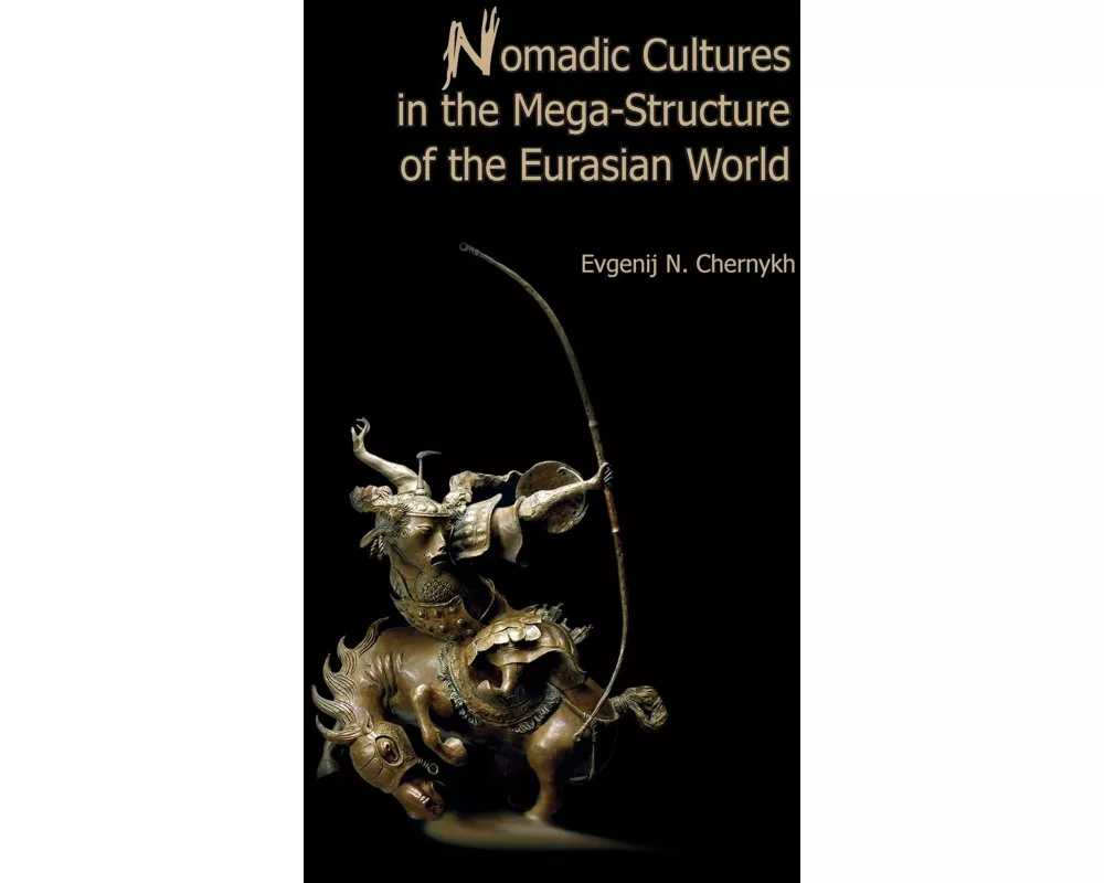Nomadic Cultures in the Mega-Structure of the Eurasian World