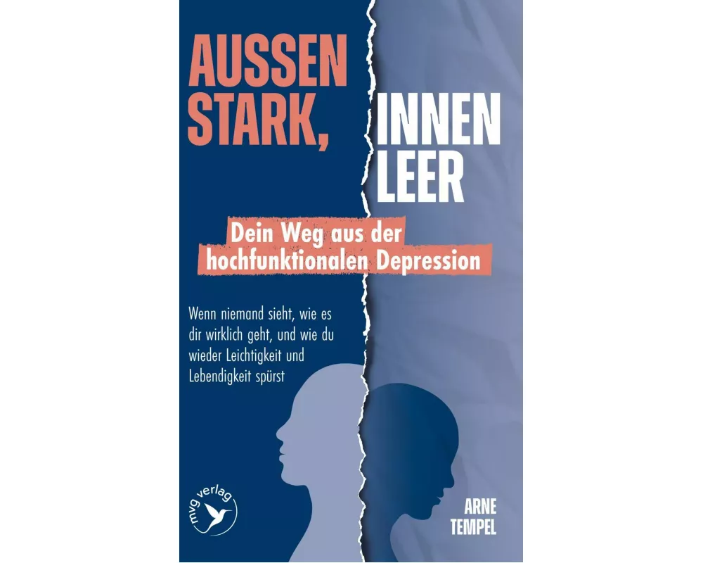 Außen stark, innen leer – Dein Weg aus der hochfunktionalen Depression