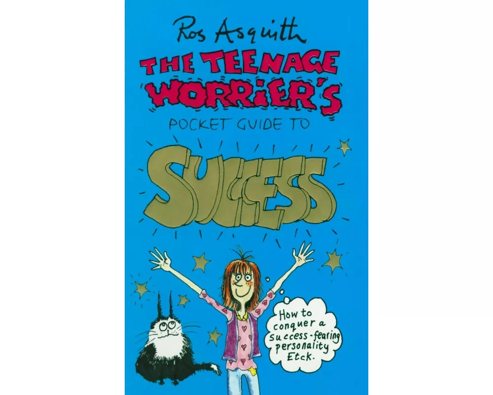 Teenage Worriers Guide To Success