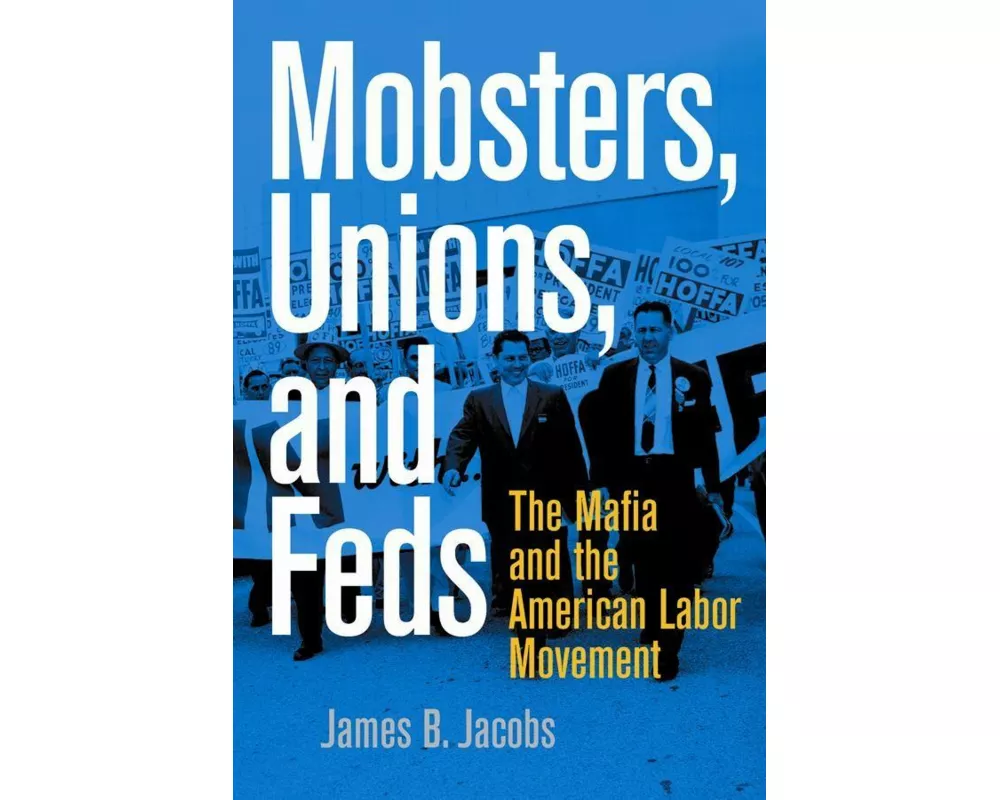 Mobsters, Unions, and Feds
